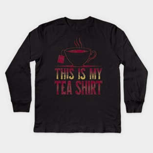 This is My Tea Shirt - Perfect for Tea Lovers Everywhere Kids Long Sleeve T-Shirt